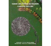 Quand l'art s'invite au domaine: Chaumont-sur-Loire [DVD]