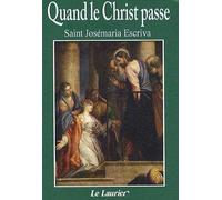 Quand le Christ passe