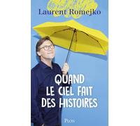 Quand le ciel fait des histoires