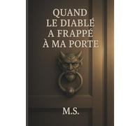 Quand le diable a frappé à ma porte