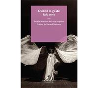 Quand le geste fait sens