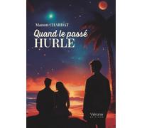 Quand le passé hurle