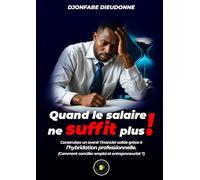 Quand le salaire ne suffit plus !
