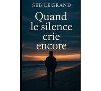 Quand le silence crie encore