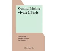 Quand Lénine Vivait À Paris (ebook)