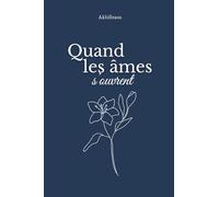 Quand les âmes s'ouvrent...