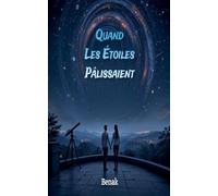 Quand Les Étoiles Pâlissaient (Développement Personnel)