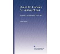 Quand les Français ne s'aimaient pas: chronique d'une renaissance, 1895-1905