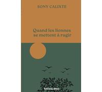 Quand les lionnes se mettent à rugir