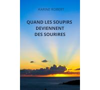 QUAND LES SOUPIRS DEVIENNENT DES SOURIRES