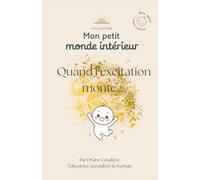 Quand l'excitation monte (Mon petit monde intérieur)