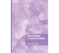 Quand l'imaginaire et la réalité s'éloignent