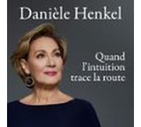 Quand Lintuition Trace La Route (audiolibro)