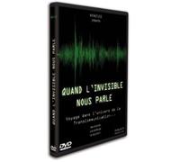 Quand l'Invisible nous parle - Voyage dans l'univers de la Transcommunication [DVD]
