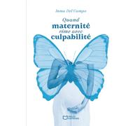 Quand maternité rime avec culpabilité
