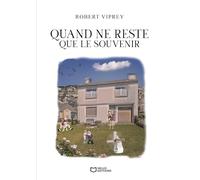 Quand ne reste que le souvenir
