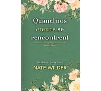 Quand nos cœurs se rencontrent: 5 (The Midnight Men Series)