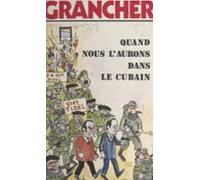 Quand Nous Laurons Dans Le Cubain... (ebook)