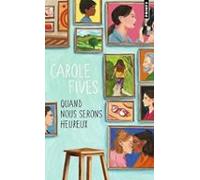 Quand Nous Serons Heureux : Fictions