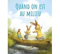 Quand on est au milieu