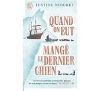 Quand On Eut Mange Le Dernier Chien