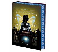 Quand on prie la bonne étoile: Et si la Fée Bleue n'était pas censée aider Pinocchio ?