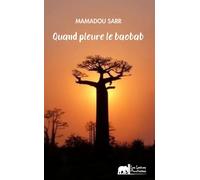 Quand pleure le baobab