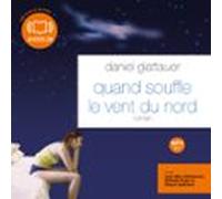 Quand Souffle Le Vent Du Nord (audiolibro)