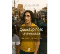 Quand Spinoza s’invite à Abidjan: Une philosophie dans la rue
