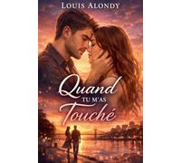 Quand Tu M'As Touché