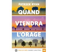 Quand viendra l'orage (2 volumes): Grands caractères, édition accessible pour les malvoyants
