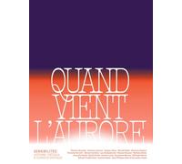 Quand vient l'aurore - Sensibilités n° 14