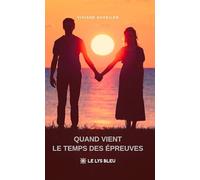Quand vient le temps des épreuves