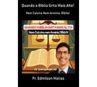 Quando A Biblia Grita Mais Alto! (ebook)
