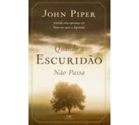 Quando A Escuridão Não Passa (ebook)