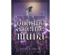 Quando A Gente Muda (ebook)