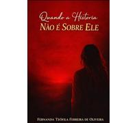 Quando a História NÃO É SOBRE ELE