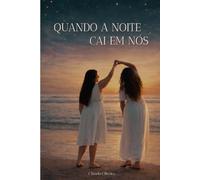Quando a noite cai em nós