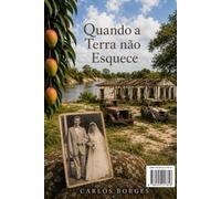 Quando a Terra Não Esquece