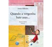 Quando A Vergonha Bate Asas... (ebook)