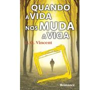 Quando a Vida nos Muda a VIda