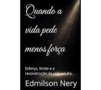 Quando a vida pede menos força: Esforço, limite e a reconstrução da vida adulta