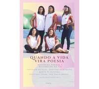 Quando a Vida Vira Poesia: Histórias, poemas e recomeços na EJA