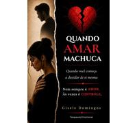Quando Amar Machuca: Quando você começa a duvidar de si mesma