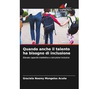 Quando anche il talento ha bisogno di inclusione: Elevate capacità intellettive e istruzione inclusiva