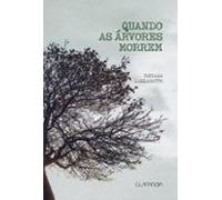 Quando As Árvores Morrem (ebook)