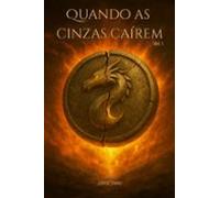 Quando As Cinzas Cairem (ebook)