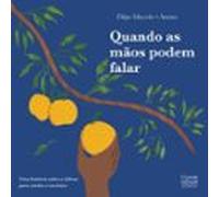 Quando As Mãos Podem Falar (ebook)