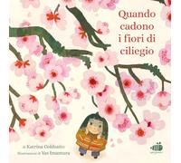 Quando cadono i fiori di ciliegio. Ediz. illustrata (Libri da colorare)