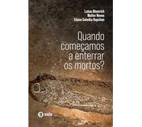 Quando começamos a enterrar os mortos?